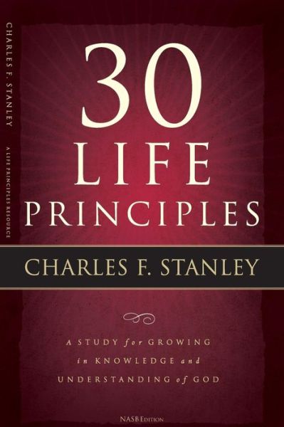 Cover for Charles F. Stanley · 30 Life Principles (Paperback Book) (2008)