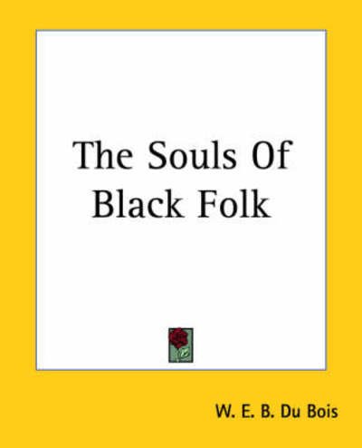 Cover for W. E. B. Du Bois · The Souls of Black Folk (Paperback Bog) (2004)