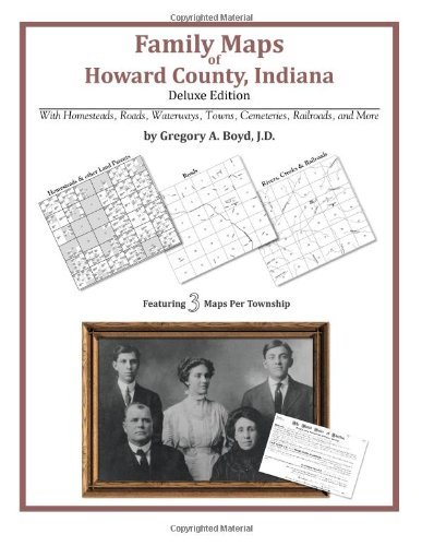 Cover for Gregory a Boyd J.d. · Family Maps of Howard County, Indiana (Paperback Book) (2010)
