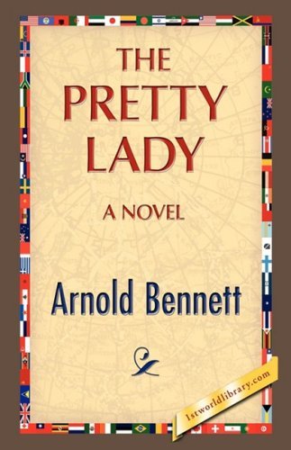 Cover for Arnold Bennett · The Pretty Lady (Gebundenes Buch) (2008)
