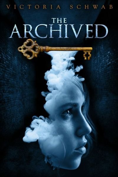 The Archived - Victoria Schwab - Books - Disney Publishing Worldwide - 9781423171089 - January 7, 2014