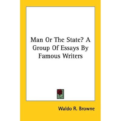 Cover for Waldo R Browne · Man or the State? a Group of Essays by Famous Writers (Paperback Book) (2006)