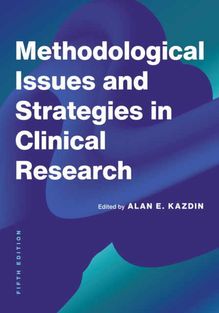 Methodological Issues and Strategies in Clinical Research -  - Książki - American Psychological Association - 9781433844089 - 20 sierpnia 2024