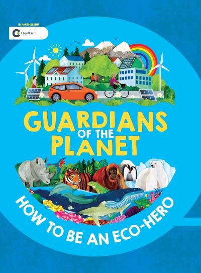 Guardians of the Planet How to Be an Eco-Hero - Clive Gifford - Bücher - Peterson's - 9781438089089 - 10. November 2020