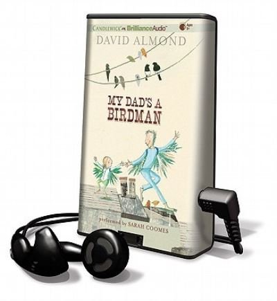 Cover for David Almond · My Dad's a Birdman (N/A) (2010)