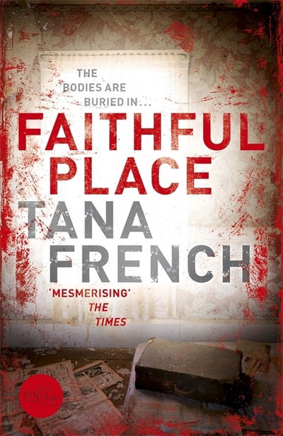 Cover for Tana French · Faithful Place (Paperback Book) (2010)