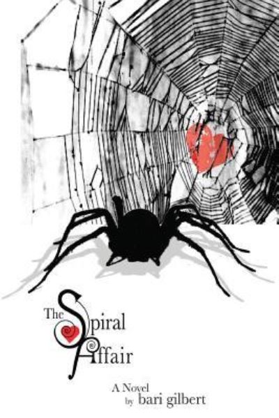 Cover for Bari Gilbert · The Spiral Affair (Paperback Book) (2011)