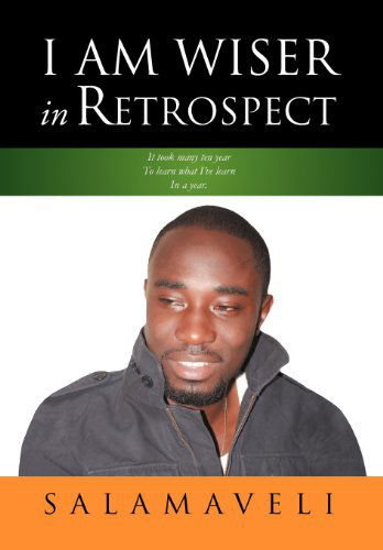 Cover for Salamaveli · I Am Wiser in Retrospect (Hardcover Book) (2012)