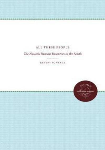 Cover for Rupert B. Vance · All These People: The Nation's Human Resources in the South (Taschenbuch) (2018)