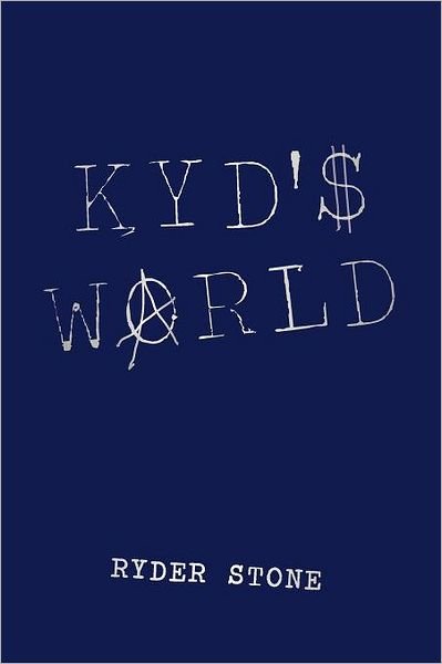 Cover for Ryder Stone · Kyd's World (Paperback Book) (2012)