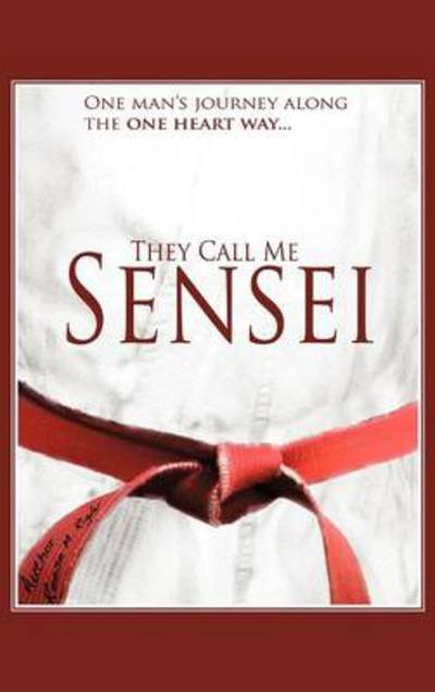 Cover for Reese Rigby · They Call Me Sensei (Hardcover bog) (2012)