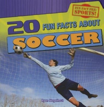 Cover for Ryan Nagelhout · 20 fun facts about soccer (Buch) (2015)