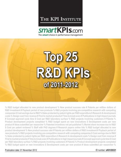 Top 25 R&d Kpis of 2011-2012 - The Kpi Institute - Książki - Createspace - 9781482549089 - 19 lutego 2013