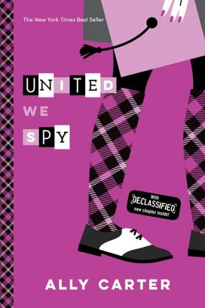 Cover for Ally Carter · United We Spy (10th Anniversary Edition) (Book) (2016)