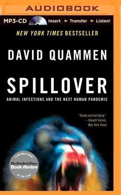 Cover for David Quammen · Spillover: Animal Infections and the Next Human Pandemic (MP3-CD) (2014)