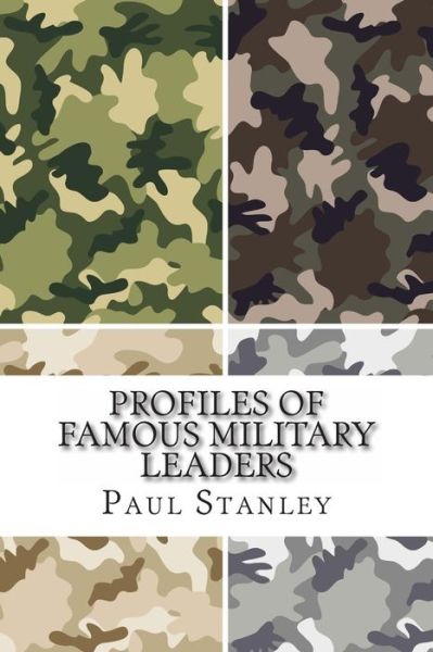 Cover for Paul Stanley · Profiles of Famous Military Leaders (Paperback Bog) (2013)