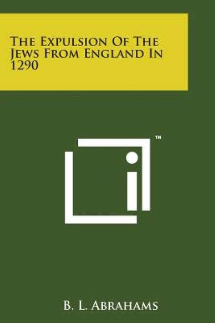 Cover for B L Abrahams · The Expulsion of the Jews from England in 1290 (Paperback Book) (2014)