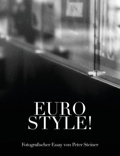 Cover for Peter Steiner · Eurostyle! (Pocketbok) (2014)
