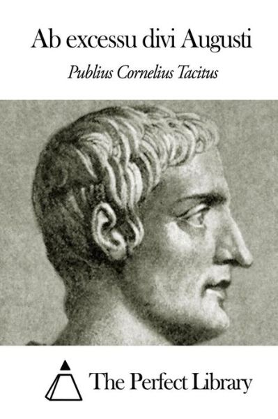 Cover for Publius Cornelius Tacitus · Ab Excessu Divi Augusti (Paperback Book) (2014)