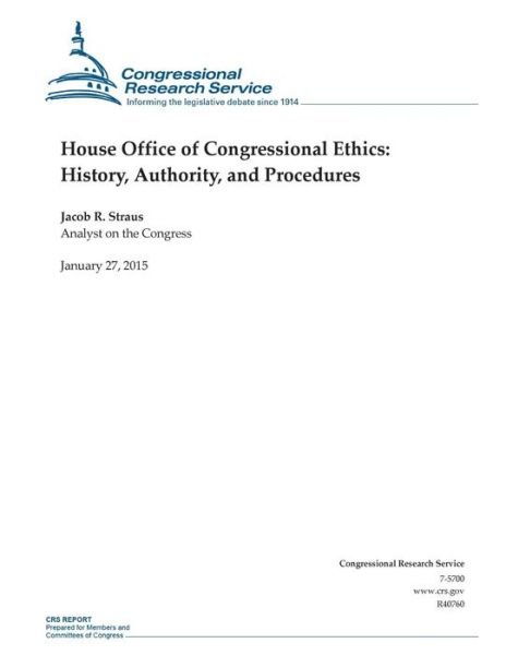 Cover for Congressional Research Service · House Office of Congressional Ethics: History, Authority, and Procedures (Taschenbuch) (2015)