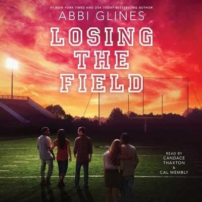 Cover for Abbi Glines · Losing the Field The Field Party Series, book 4 (CD) (2018)