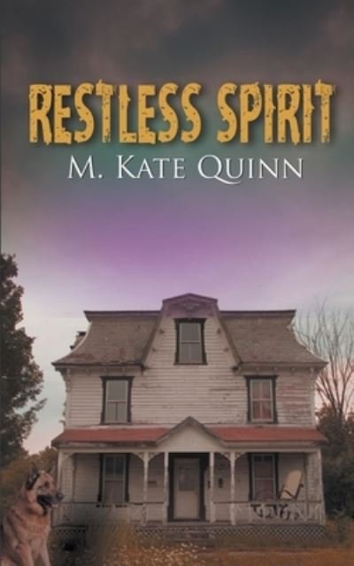 Cover for M Kate Quinn · Restless Spirit (Paperback Bog) (2015)