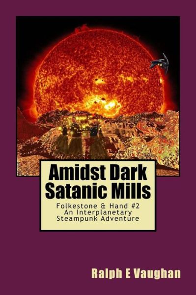 Cover for Ralph E Vaughan · Amidst Dark Satanic Mills (Paperback Book) (2015)