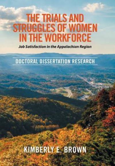 Cover for Kimberly E Brown · The Trials and Struggles of Women in the Workforce (Innbunden bok) (2016)