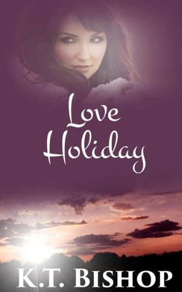 Cover for K T Bishop · Love Holiday (Pocketbok) (2015)