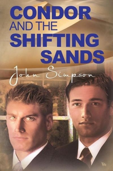 Condor and the Shifting Sands - John Simpson - Böcker - Createspace - 9781516905089 - 16 augusti 2015