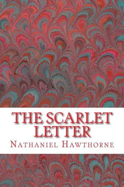 Cover for Nathaniel Hawthorne · The Scarlet Letter (Richard Foster Classics) (Taschenbuch) (2015)