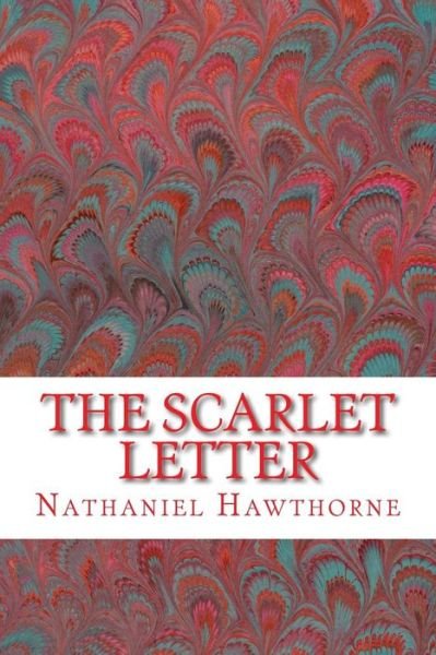 Cover for Nathaniel Hawthorne · The Scarlet Letter (Richard Foster Classics) (Paperback Book) (2015)