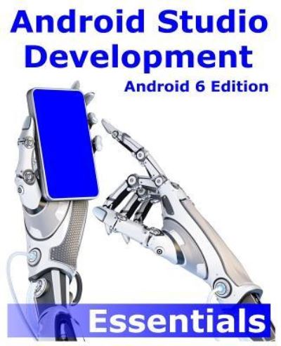 Cover for Neil Smyth · Android studio development (Book) [Android 6 Edition. edition] (2015)