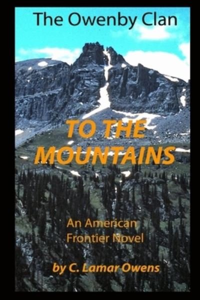 Cover for C Lamar Owens · To the Mountains (Paperback Book) (2017)