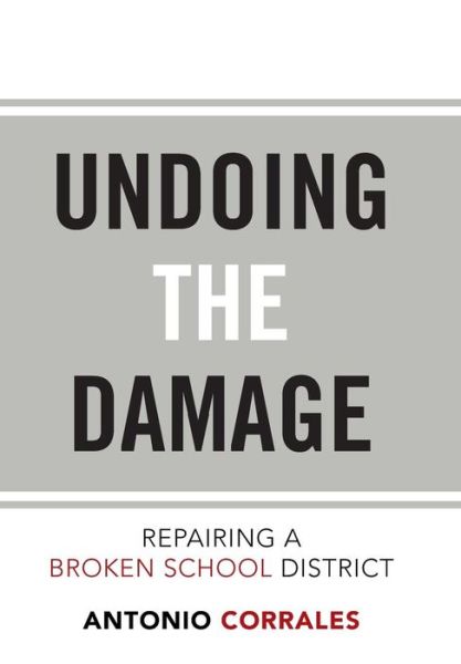 Cover for Antonio Corrales · Undoing the Damage (Hardcover Book) (2016)