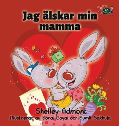 I Love My Mom - Shelley Admont - Książki - KidKiddos Books Ltd. - 9781525901089 - 13 listopada 2016