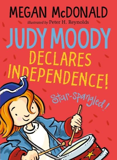 Cover for Megan McDonald · Judy Moody Declares Independence! - Judy Moody (Paperback Bog) (2022)