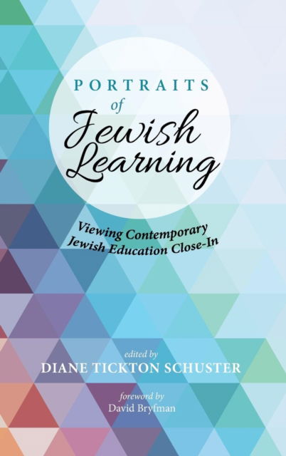Cover for Diane Tickton Schuster · Portraits of Jewish Learning (Book) (2019)