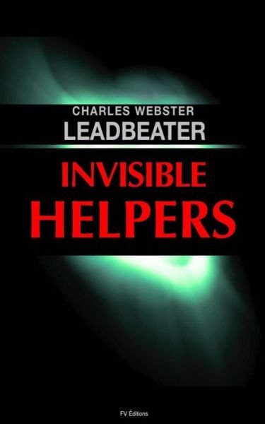 Cover for C W Leadbeater · Invisible Helpers (Paperback Bog) (2016)