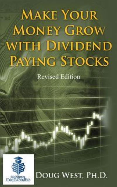 Cover for Doug West · Make Your Money Grow with Dividend-Paying Stocks (Paperback Book) (2016)