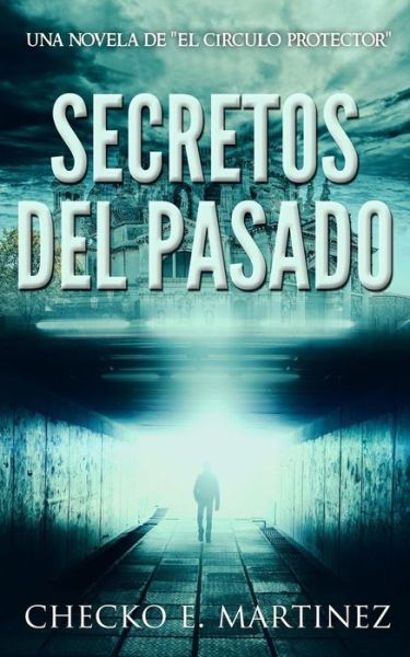 Cover for Checko E Martinez · Secretos del Pasado (Paperback Book) (2016)