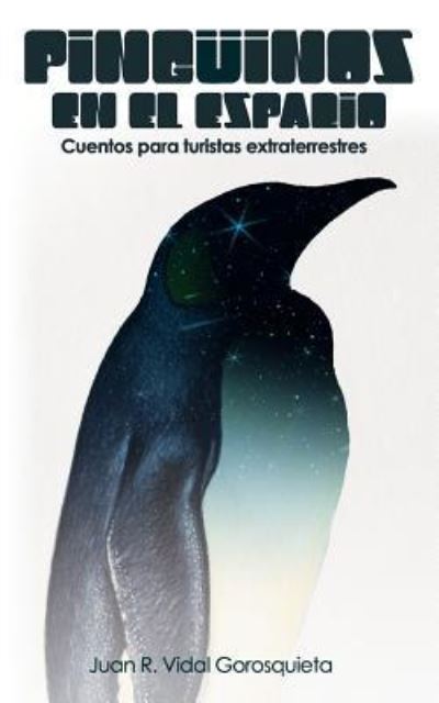 Cover for Juan Vidal · Pinguinos en el Espacio (Taschenbuch) (2016)