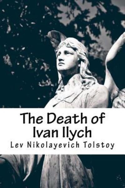 Cover for Lev Nikolayevich Tolstoy · The Death of Ivan Ilych (Paperback Book) (2016)