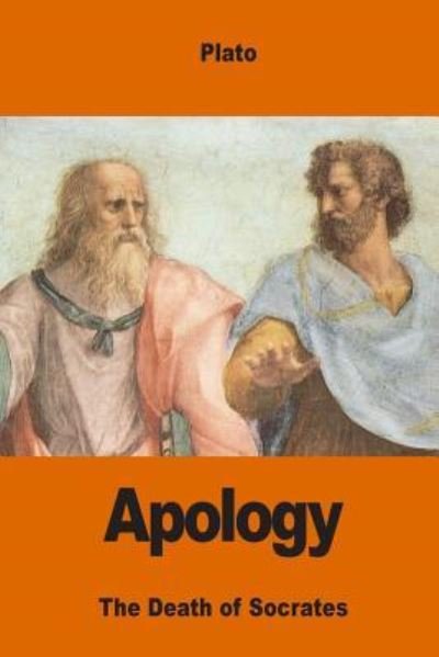 Apology - Plato - Books - Createspace Independent Publishing Platf - 9781539915089 - November 4, 2016