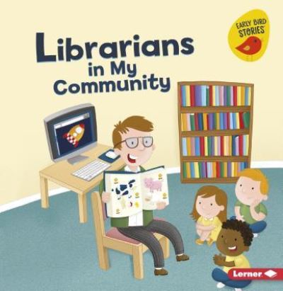 Cover for Gina Bellisario · Librarians in My Community (Book) (2018)