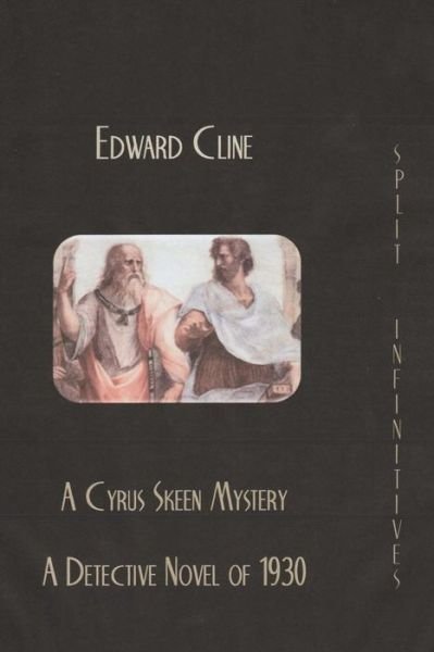 Cover for Edward Cline · Split Infinitives (Taschenbuch) (2017)