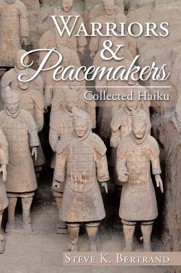Cover for Steve K Bertrand · Warriors &amp; Peacemakers (Paperback Book) (2017)