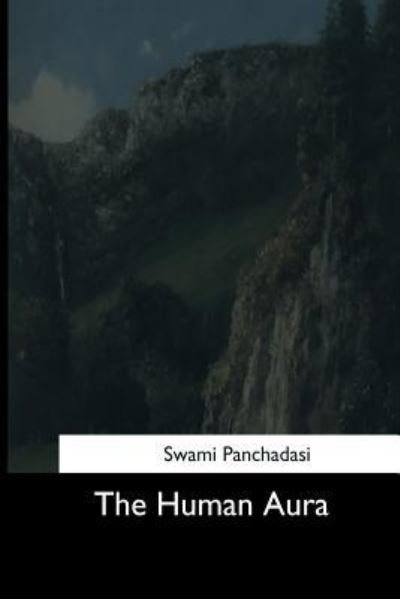 Cover for Swami Panchadasi · The Human Aura (Paperback Book) (2017)