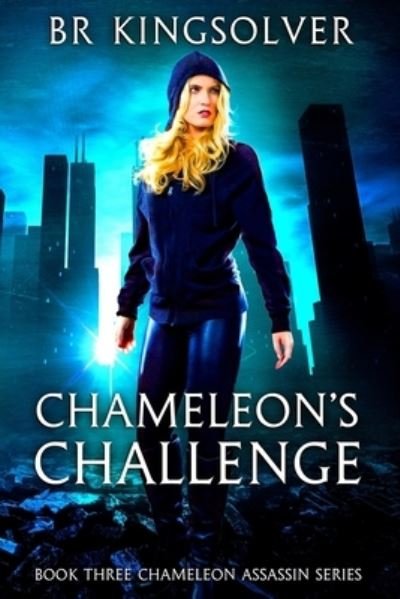 Cover for Br Kingsolver · Chameleon's Challenge (Paperback Book) (2017)