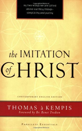The Imitation of Christ - Paraclete Essentials - Thomas A Kempis - Książki - Paraclete Press - 9781557256089 - 1 października 2008